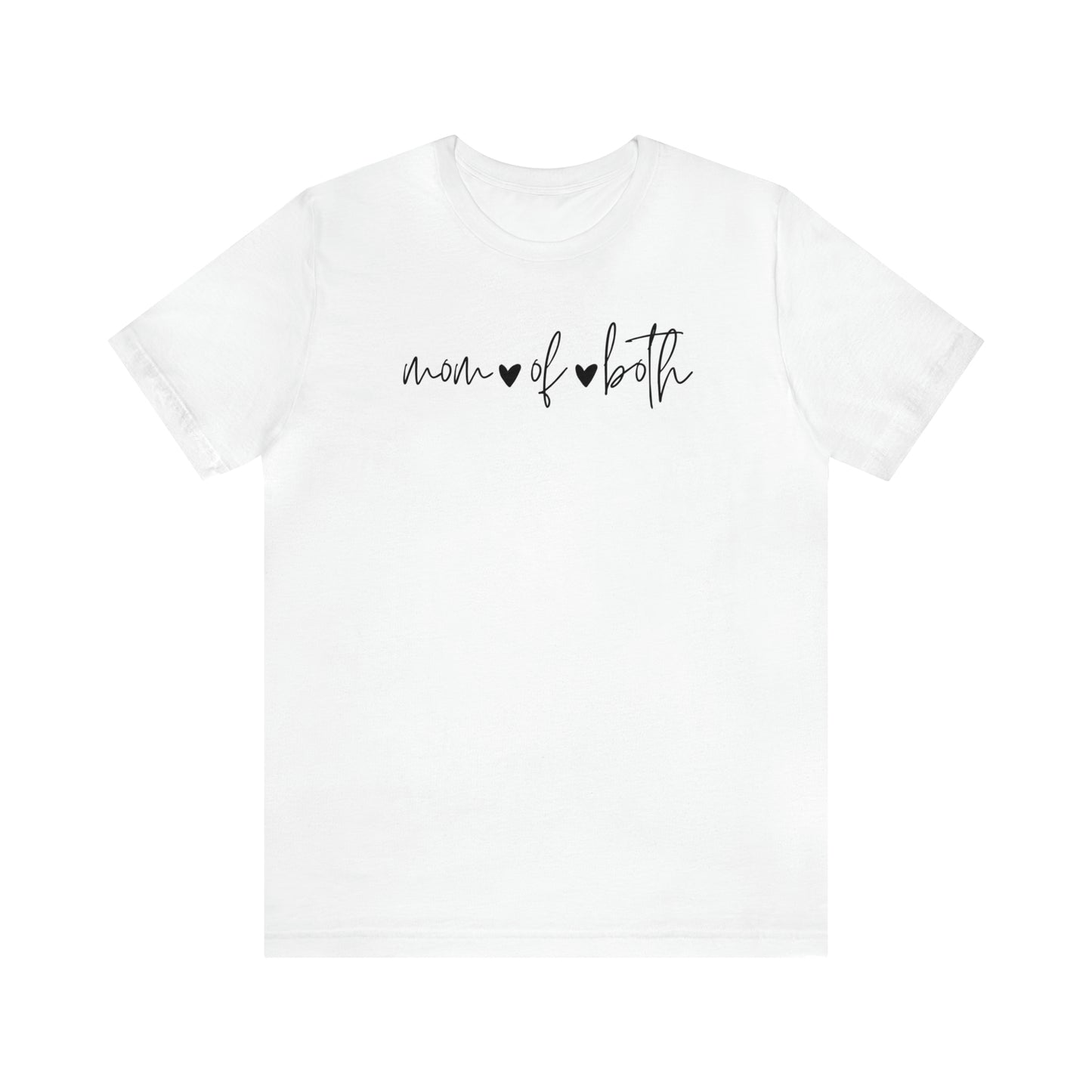 "Mom of Both" T-Shirt | Birthday Gift Idea for Mom of Boys | Mom Life Shirt | Trendy Mom Apparel | Mother's Day Gift Ideas | Mom of Both Shirt | Girl Mom Shirt | Mom of Daughter and Son Shirt | Boy Mom Shirt