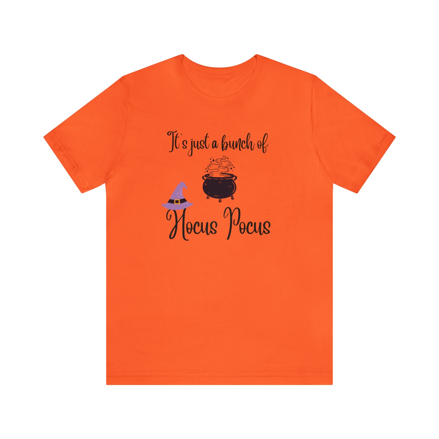 "It's Just a Bunch of Hocus Pocus" T-shirt | Perfect Gift for Women Who Love Halloween | Comfortable and Trendy Halloween Apparel | Halloween Shirts With Sayings for Moms