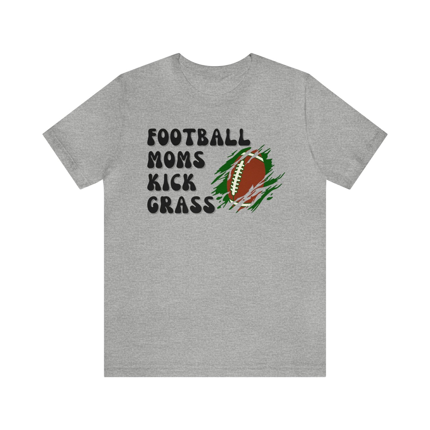 "Football Moms Kick Grass" T-Shirt | Funny Football Mom Shirt | Perfect Gift for Sports Moms | Football Mom Apparel | Football Mama Tee | Mother's Day Gift Ideas | Football Shirt for Game Day | Cute Football Mom Tee