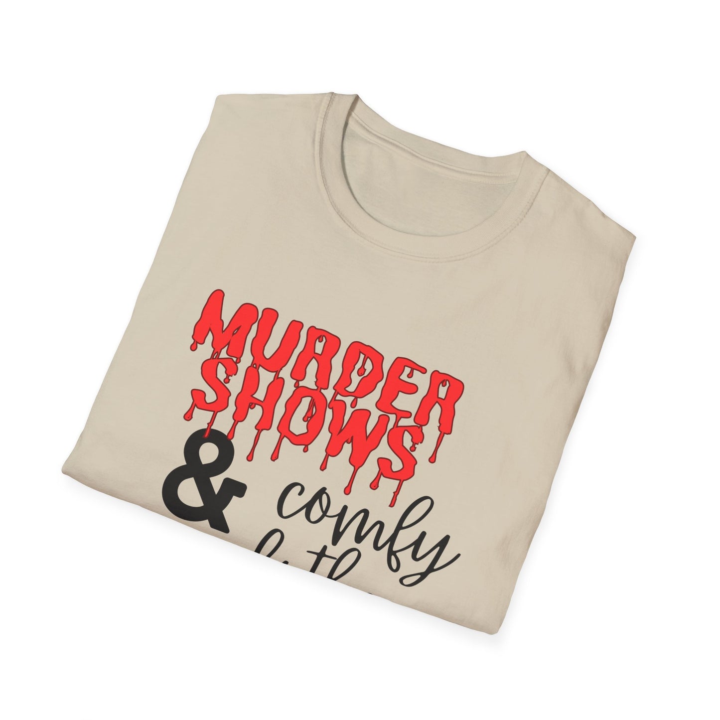 Murder Shows & Comfy Clothes Womens T-Shirt