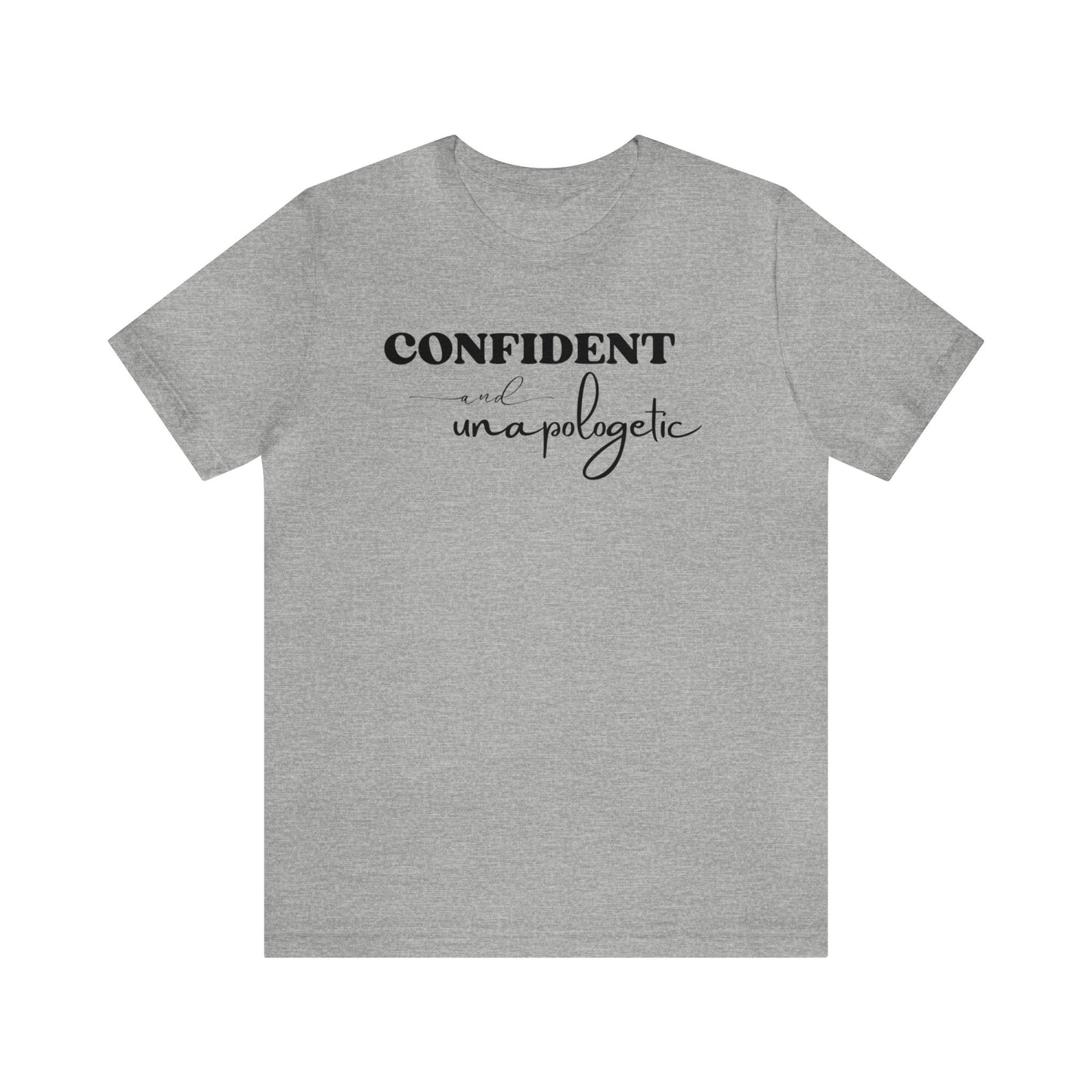 "Confident and Unapologetic" T-Shirt | Gifts for Her | Ladies Empowering Shirt | Women's Empowerment Tee | Birthday Gift Ideas for Ladies | Shirt for Strong Women | Uplifting Women's Tee Shirts | Statement Shirt for Women