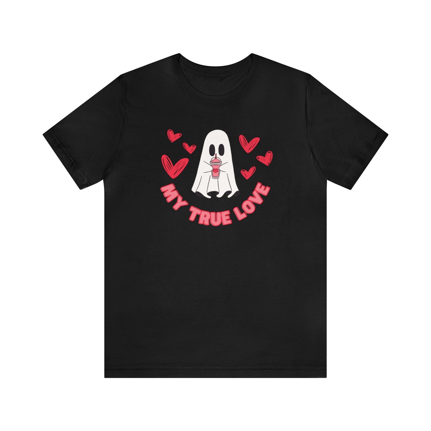 "My True Love" T-Shirt | Women's Valentine's Shirt | Valentine's Day Shirt for Her | Gift Ideas for Valentine's Day | Valentine's Day Apparel | Valentine's Day T-shirts for Single Women | Ladies V-Day Tee Shirt