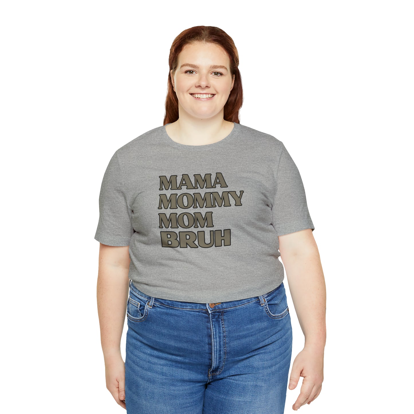 "Mama Mommy Mom Bruh" T-Shirt | Funny Mom T-Shirt | Birthday Gift Ideas for Mom | Cute and Comfortable Mom Tee for Every Day Wear | Trendy Mom Apparel Any Mom Will Love | Mother's Day Gift Ideas