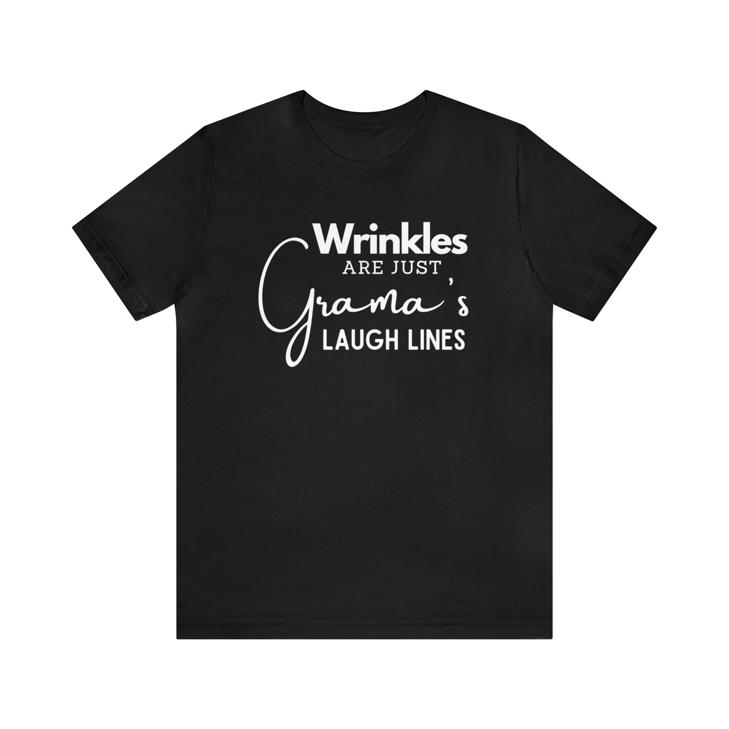 "Wrinkles are Just Grama's Laugh Lines" T-Shirt | Funny Grama Tee | Gift for Her | Funny Grama Shirt | Ladies Shirts | Shirt for Gramdma | Trendy Grama Tshirt