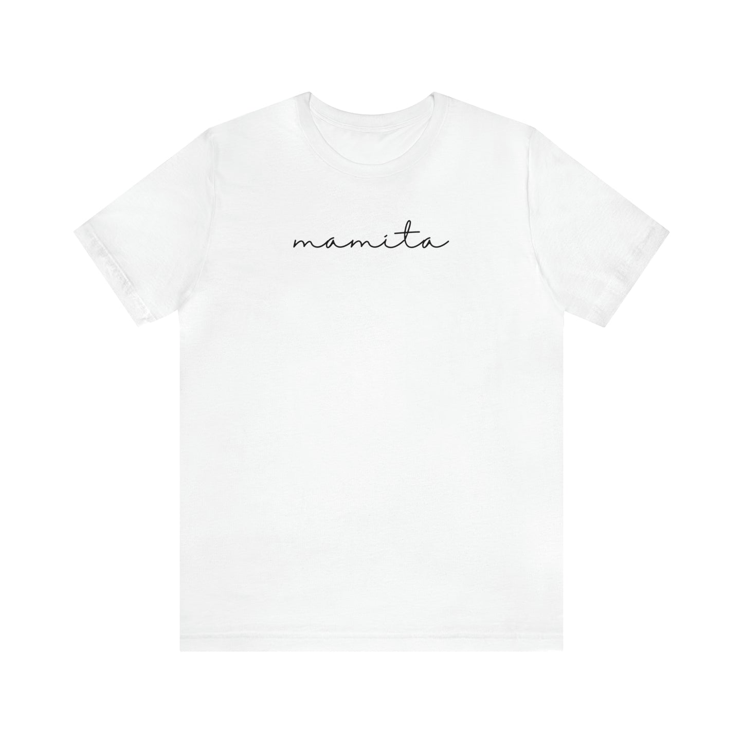 "Mamita" T-Shirt | Chic Mom Shirt | Hispanic Mom Tee | Mother's Day Gift Ideas | Hispanic Mom Shirt | Popular Mom T-shirt Designs | One Word Shirt | Gift Ideas for Mom | Spanish Mom Shirt