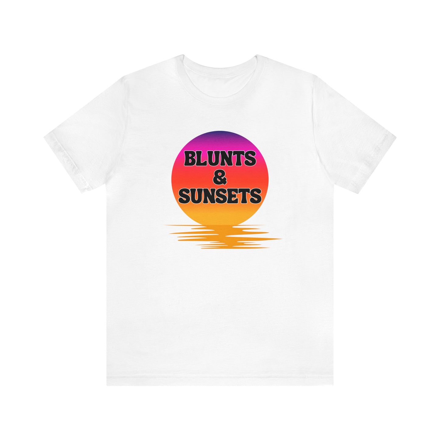 "Blunts & Sunsets" T-Shirt | Funny Ladies Shirt | Gifts for Her | Women's Smoke & Chill Shirt | Carefree Shirt for Women | Birthday Gift Ideas for Women | Humorous Women's Tee Shirts | Trendy Women's Apparel | Sunset Shirt for Women