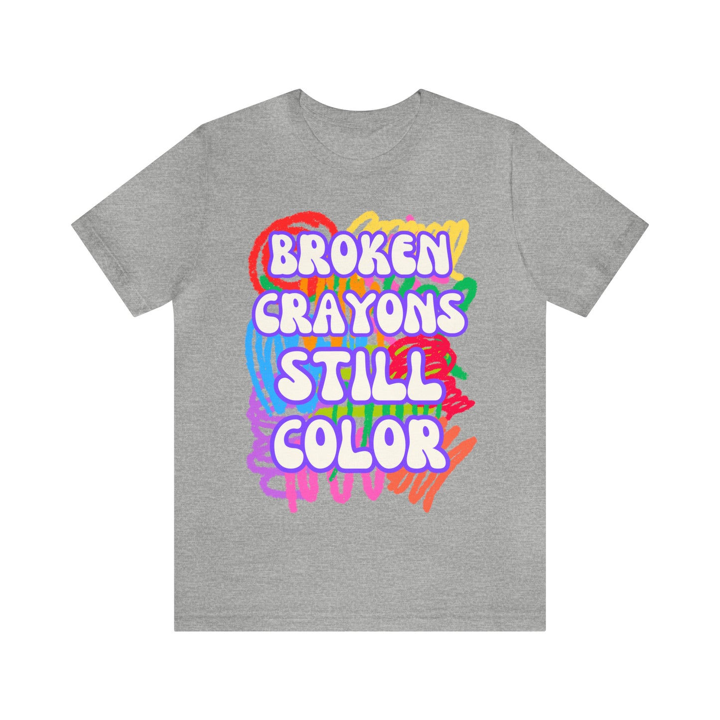 "Broken Crayons Still Color" T-Shirt | Autism Awareness Shirt | Empowering Women's Tee | Empowering Shirt for Women | Autism Tee Shirt | Gift for Her | Trendy Women's Tshirt