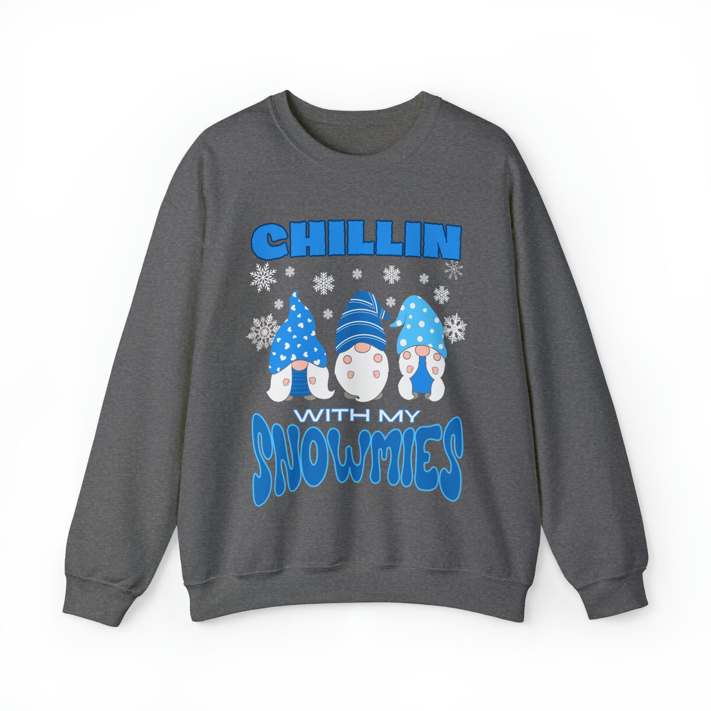 "Chillin With My Snowmies" Sweatshirt | Womens Christmas Sweater | Funny Holiday Sweatshirt | Ladies Holiday Sweatershirt