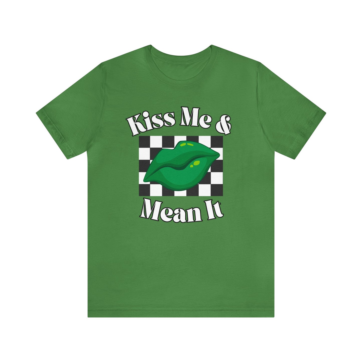 "Kiss Me & Mean It" T-Shirt | Gift Ideas for Women | Women's St. Paddys Day Shirt | Kiss Me Shirt for St. Patricks Day | Ladies Tee for St. Patrick's Day | Irish Womens Tee for St. Patty's Day | Women's St. Patty's Day Shirt