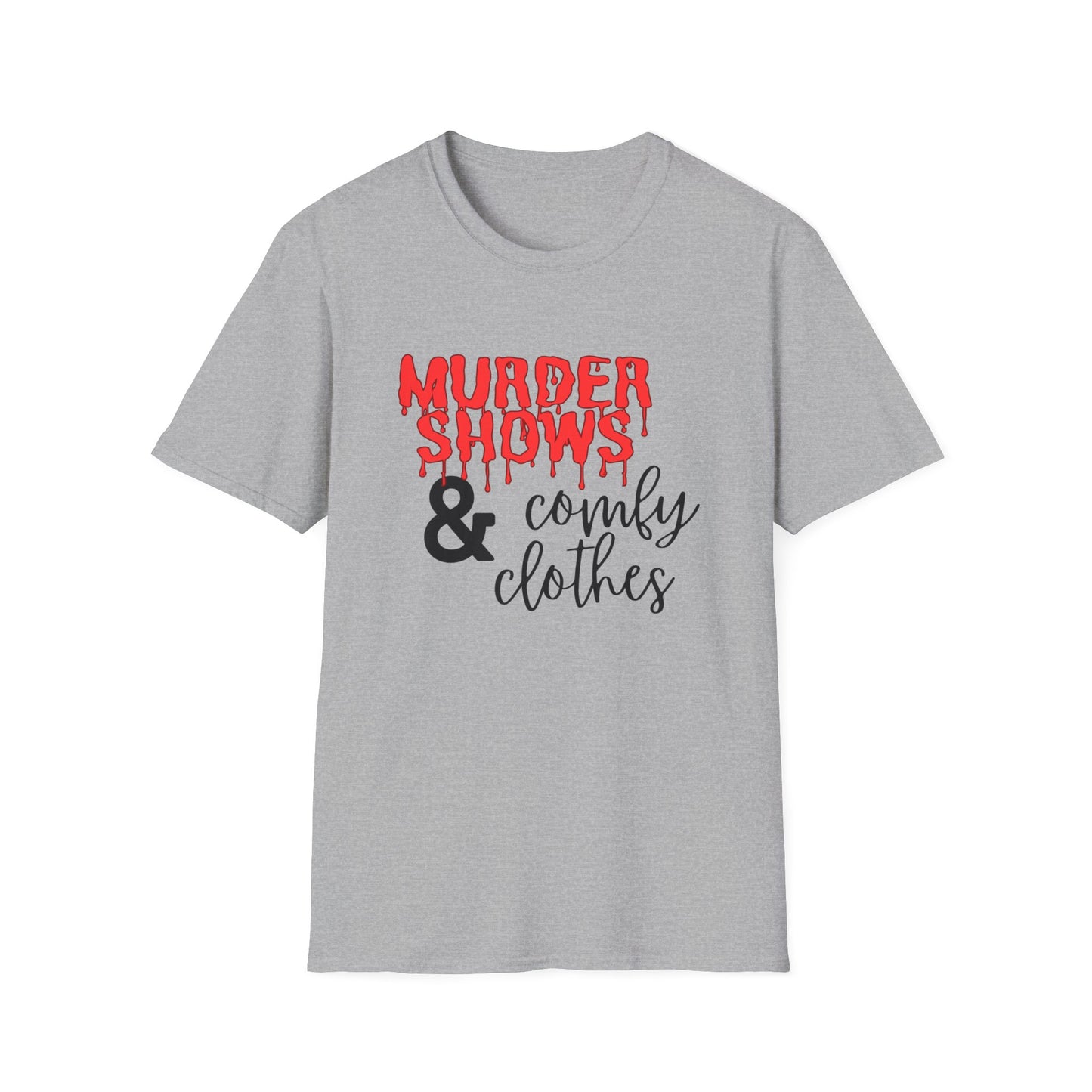 Murder Shows & Comfy Clothes Womens T-Shirt