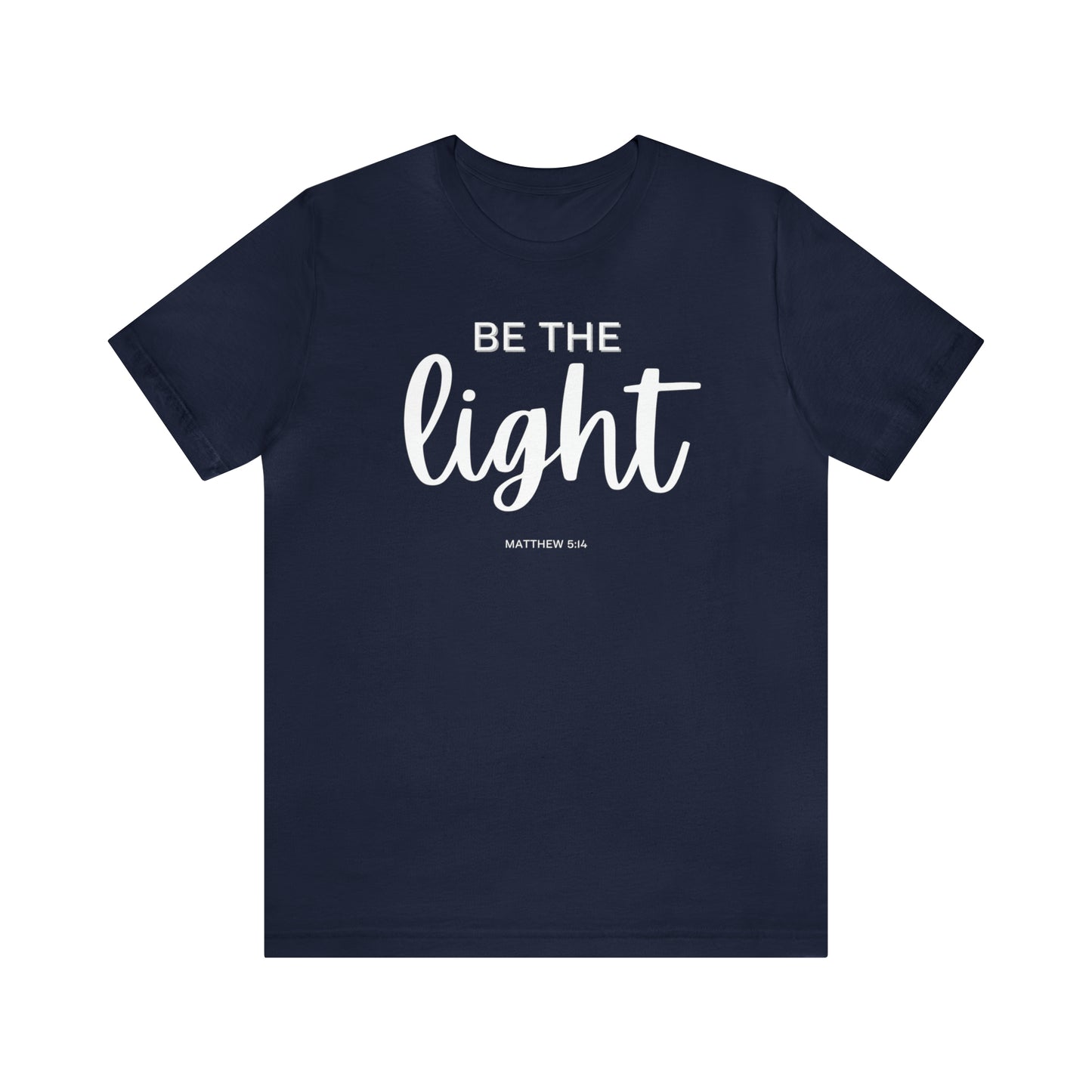 "Be the Light" T-Shirt | Mom Shirt | Gifts for Her | Women's Empowerment Tee | Christmas Gift Ideas for Women | Uplifting Women's Tee Shirts | Empowering Women's Shirt | Statement Shirt for Women