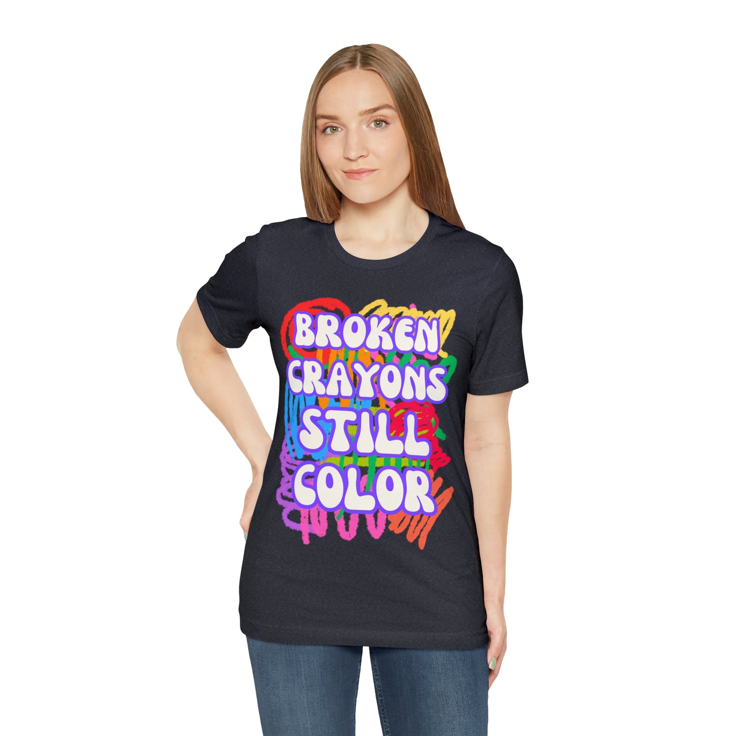 "Broken Crayons Still Color" T-Shirt | Autism Awareness Shirt | Empowering Women's Tee | Empowering Shirt for Women | Autism Tee Shirt | Gift for Her | Trendy Women's Tshirt