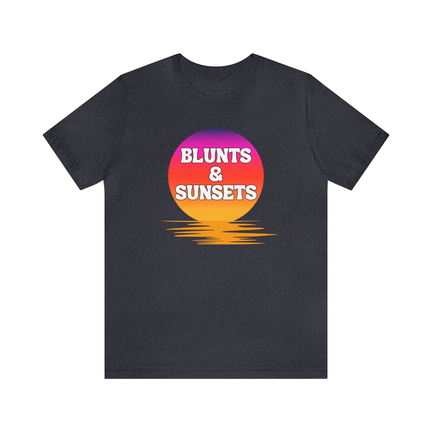 "Blunts & Sunsets" T-Shirt | Funny Ladies Shirt | Gifts for Her | Women's Smoke & Chill Shirt | Carefree Shirt for Women | Birthday Gift Ideas for Women | Humorous Women's Tee Shirts | Trendy Women's Apparel | Sunset Shirt for Women