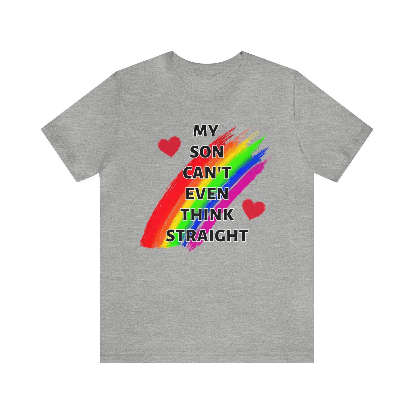 "My Son Can't Even Think Straight" T-Shirt | Support Your Child's Identity | Trendy LGBTQ+ Mom Shirt | Unique Mom Tee | Pride Month Gift Ideas | Comfortable Mom Clothing for Everyday Wear | Pride Mom Tee | LGBTQ+ Mom Birthday Gift