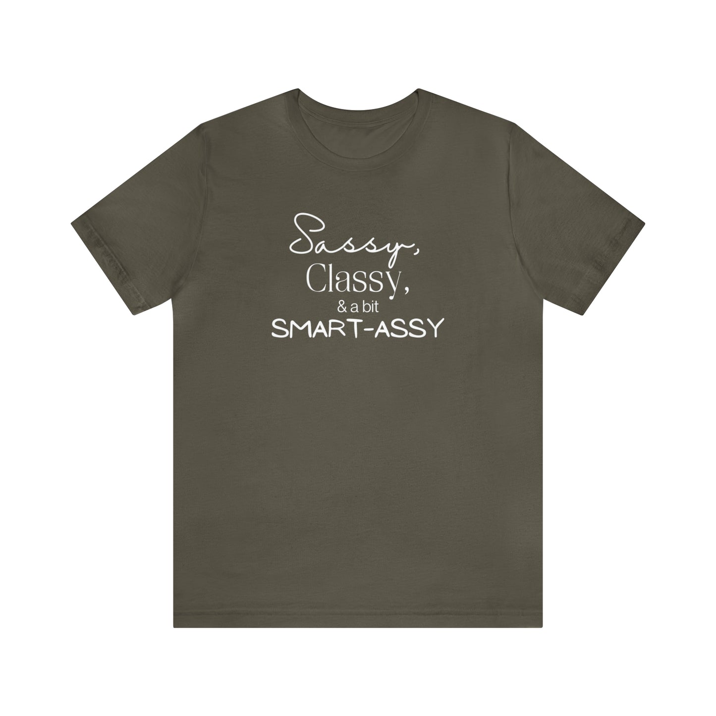 "Sassy, Classy, & a Bit Smart-Assy" T-Shirt | Funny Women's Shirt | Humorous Women's Tee | Sarcastic Mom Shirt | Trendy Mom Apparel | Birthday Gift Ideas for Mom | Gifts for Her | Comfortable Everyday Mom Wear | Funny Mama Shirt | Funny Shirt for Women