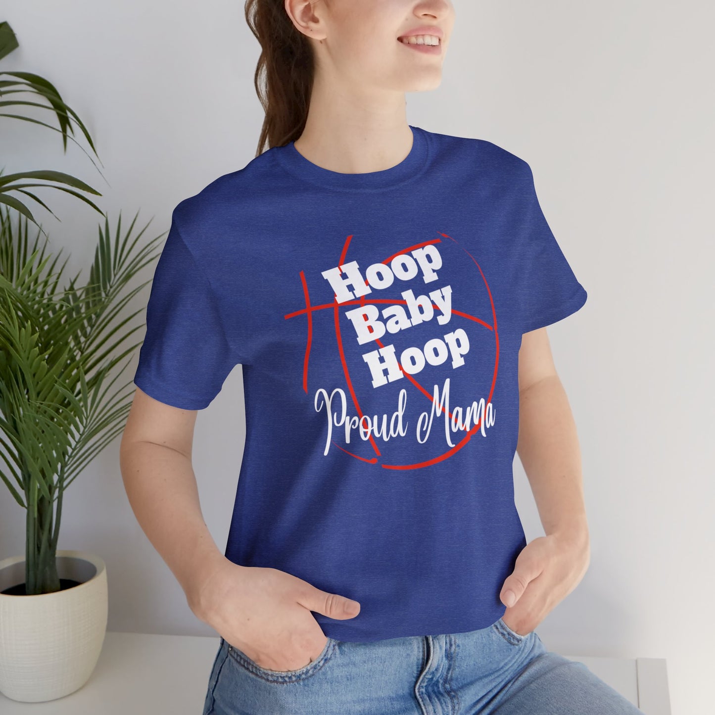 "Hoop Baby Hoop Proud Mama" T-Shirt | Basketball Mama Shirt | Basketball Mom Apparel | Gift Idea for Basketball Moms | Basketball Mom Gift | Basketball Mom Tee | Basketball Mom Shirt