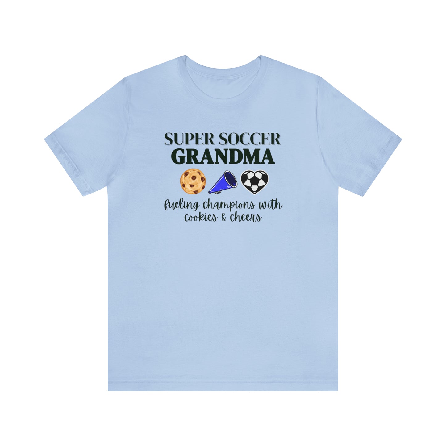 "Super Soccer Grandma Fueling Champions With Cookies & Cheer" T-Shirt | Gift Ideas for Soccer Grandma's | Soccer Grandma Tee |Cute Grandma Soccer Shirt | Funny Grandma Shirt | Grandma Soccer Shirt | Mother's Day Gift Ideas for Grama