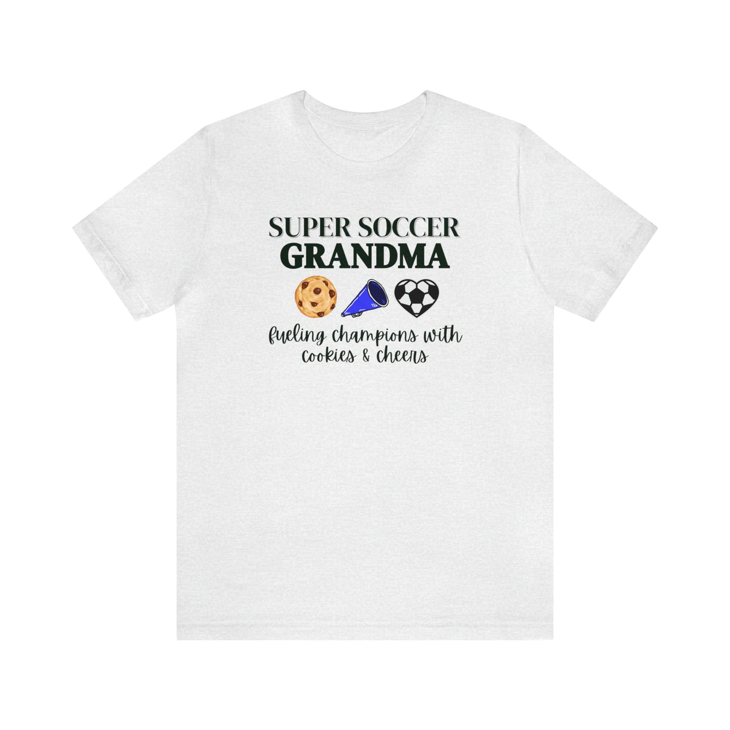 "Super Soccer Grandma Fueling Champions With Cookies & Cheer" T-Shirt | Gift Ideas for Soccer Grandma's | Soccer Grandma Tee |Cute Grandma Soccer Shirt | Funny Grandma Shirt | Grandma Soccer Shirt | Mother's Day Gift Ideas for Grama