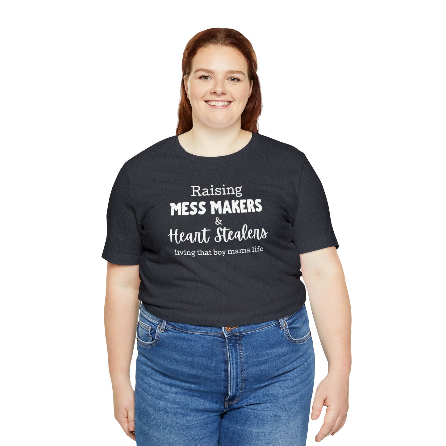 "Raising Mess Makers & Heart Stealers Living That Boy Mama Life" T-Shirt | Perfect Gift for Moms of Boys | Boy Mama Shirt | Mother's Day Gift Ideas | Shirt for Boy Moms | Boy Mom Shirt | Funny Boy Mom Tee