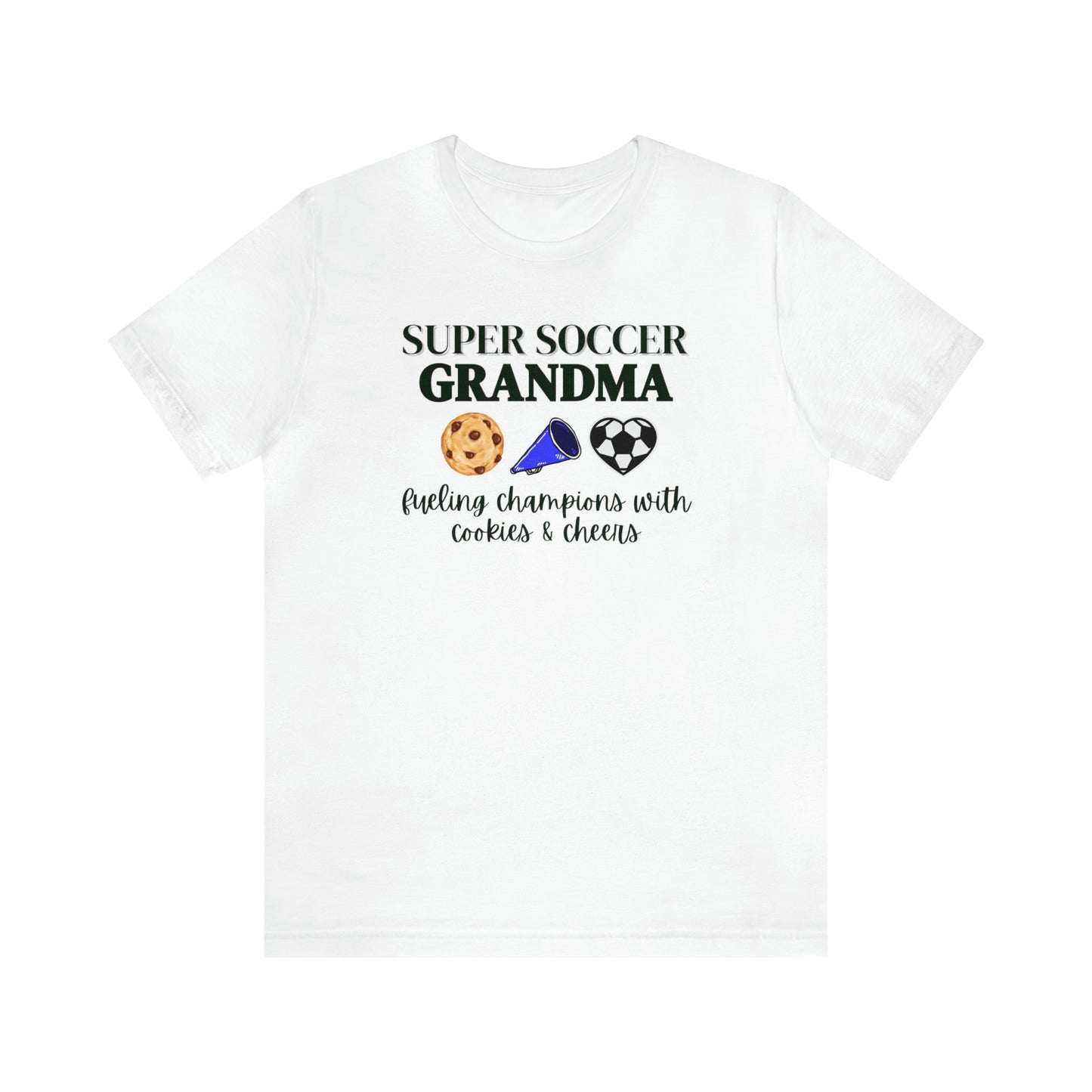 "Super Soccer Grandma Fueling Champions With Cookies & Cheer" T-Shirt | Gift Ideas for Soccer Grandma's | Soccer Grandma Tee |Cute Grandma Soccer Shirt | Funny Grandma Shirt | Grandma Soccer Shirt | Mother's Day Gift Ideas for Grama