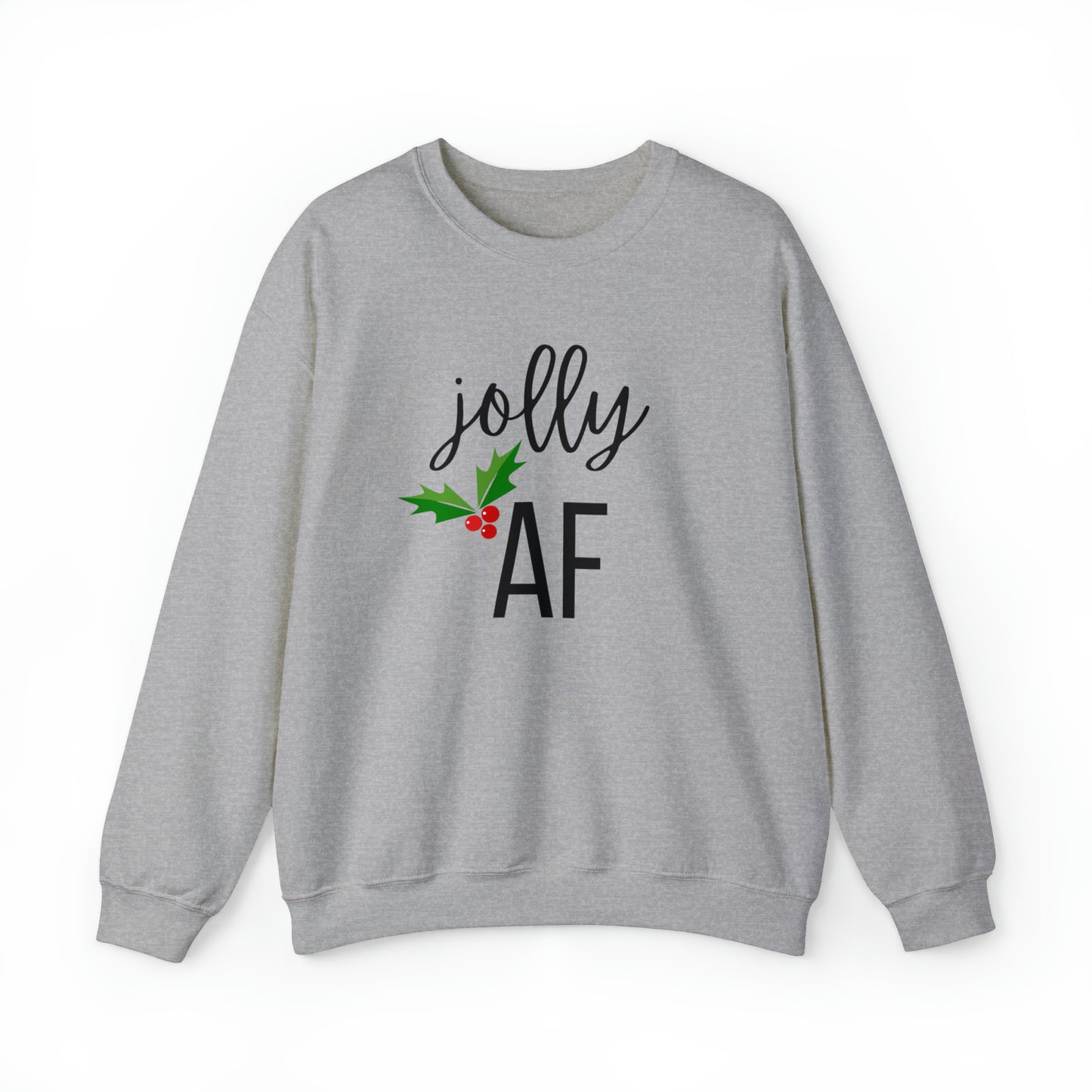 "Jolly AF" Sweatshirt | Sarcastic Womens Christmas Sweater | Festive Sweatshirt for Christmas Season | Womens Funny Holiday Sweatshirt | Sweatshirt for Christmas Wardrobe