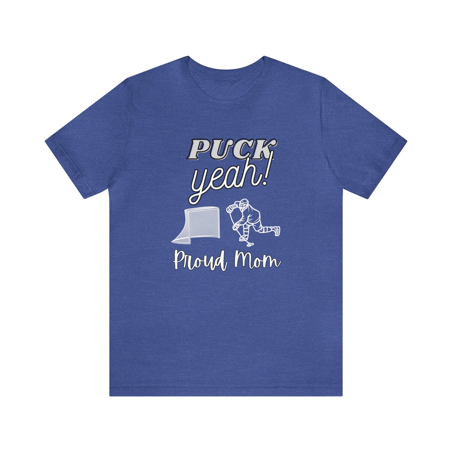 "Puck Yeah Proud Mom" T-Shirt | Hockey Mom Shirt | Perfect Gift for Hockey Moms | Cute Hockey Mama Shirt | Hockey Mom Tee | Christmas Gift Ideas for Mom | Hockey Mama Shirt | Hockey Mom Apparel