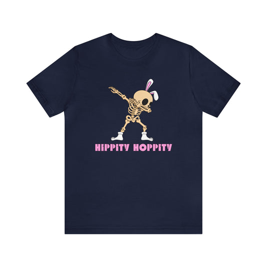 "Hippity Hoppity" T-Shirt | Funny Easter Tee for Women | Ladies Tee Shirt for Easter | Humorous Gift for Her | Easter Apparel for Women | Funny Easter Tee Shirt