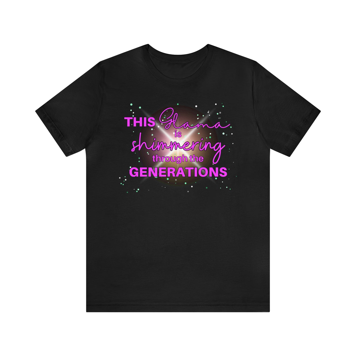 "This Grama is Shimmering Through the Generations" T-Shirt | Trendy Grama Tee | Gift for Her | Cute Grandma Shirt | Ladies Shirts | Shirt for Grandma | Gifts for Grandma | Glitter Grandma