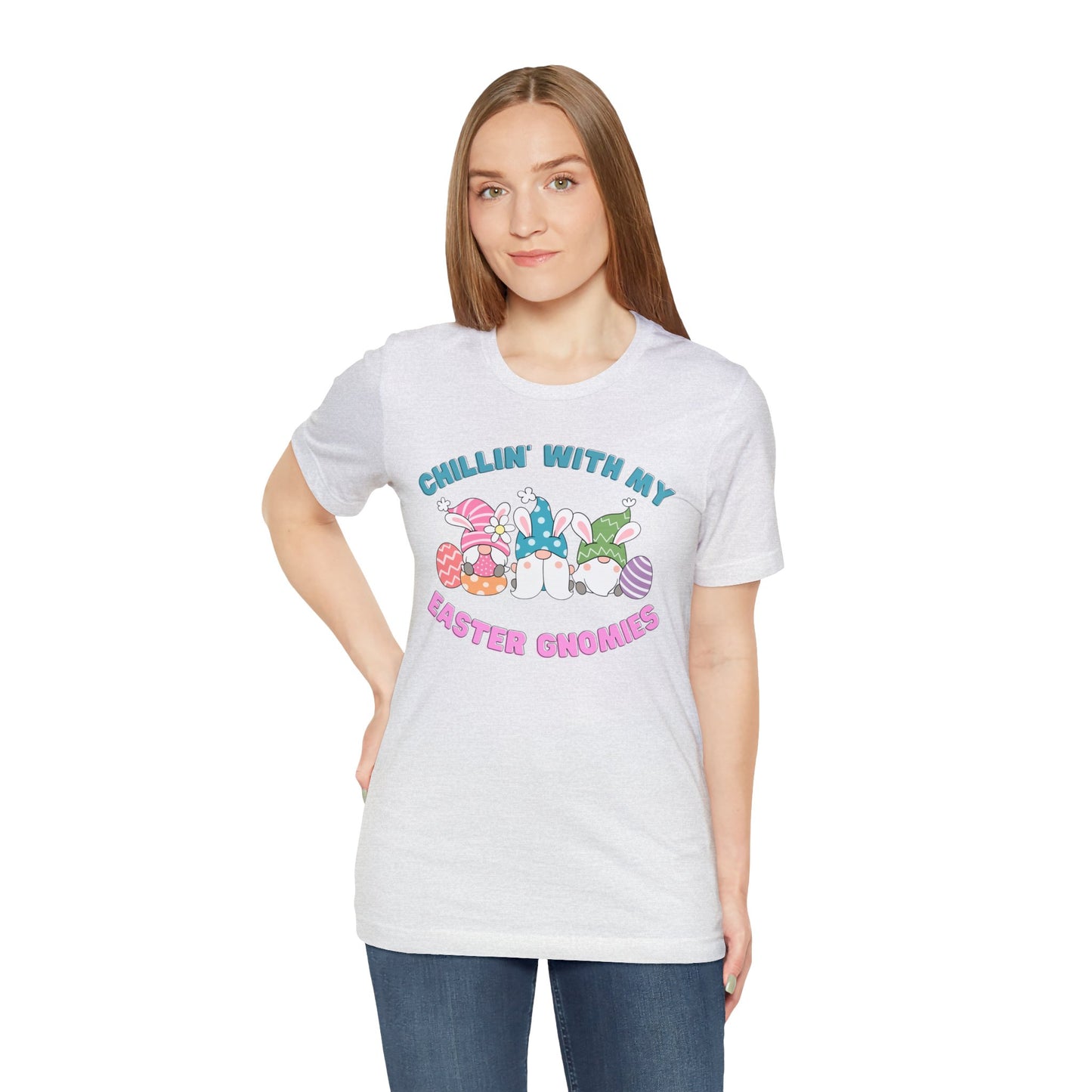 "Chillin' With My Easter Gnomies" T-Shirt | Funny Easter Shirt for Women | Easter Tee Shirt for Ladies | Gift for Her | Easter Apparel for Her | Women's Easter Tee Shirt