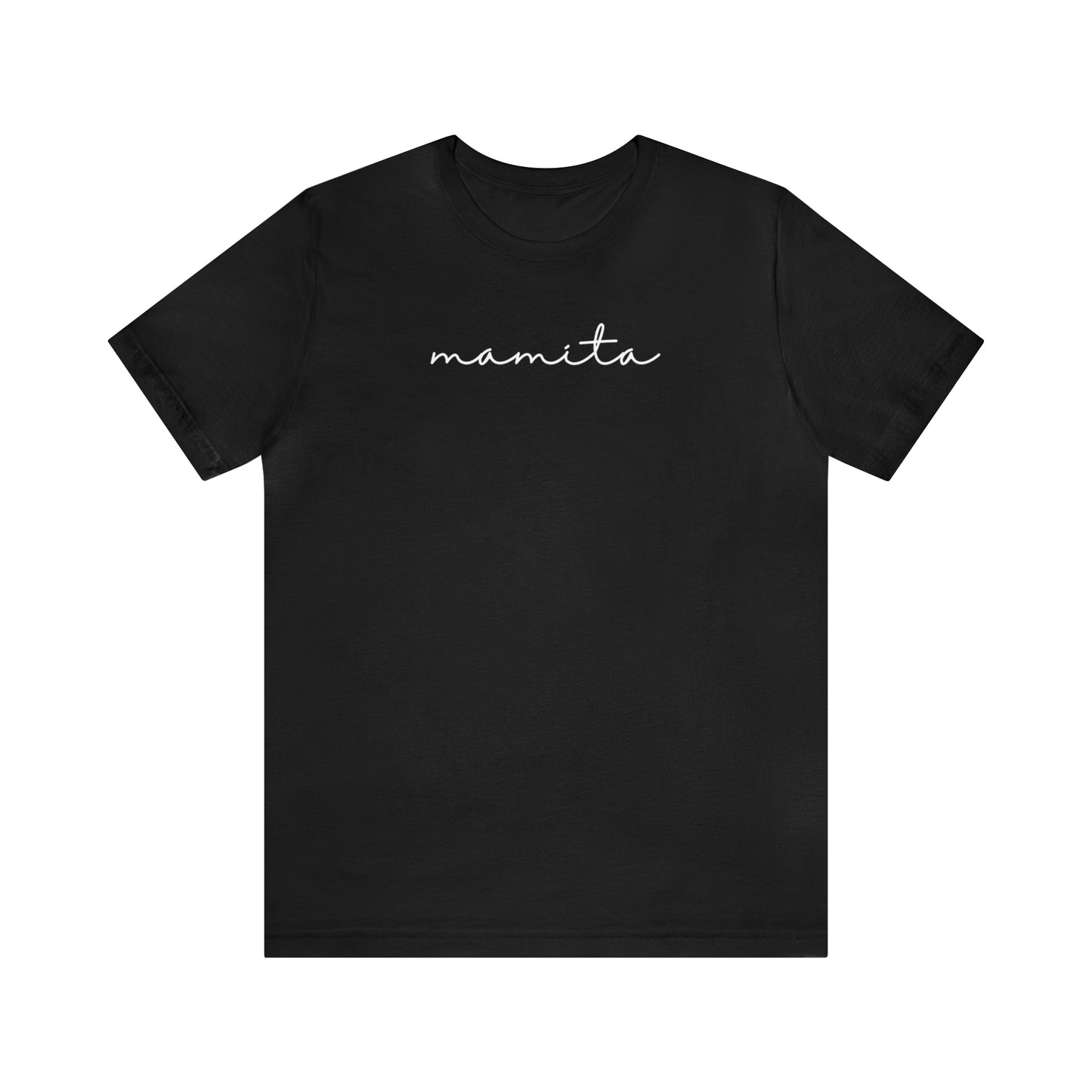 "Mamita" T-Shirt | Chic Mom Shirt | Hispanic Mom Tee | Mother's Day Gift Ideas | Hispanic Mom Shirt | Popular Mom T-shirt Designs | One Word Shirt | Gift Ideas for Mom | Spanish Mom Shirt