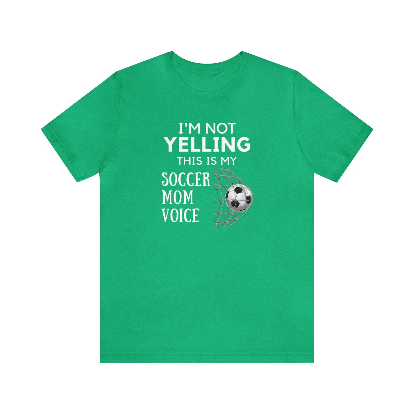 "I'm Not Yelling This is My Soccer Mom Voice" T-Shirt | Soccer Mama Shirt | Perfect Gift for Soccer Moms | Trendy Soccer Mom Apparel | Soccer Mom Tee | Soccer Mom Shirt | Mother's Day Gift Ideas for Mom | Soccer Mama Apparel