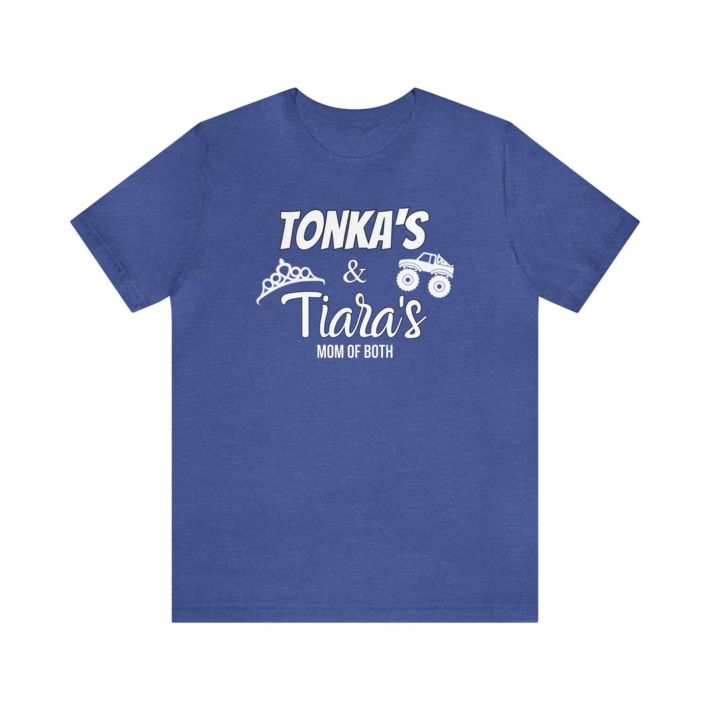 "Tonka's & Tiera's Mom of Both" T-Shirt | Cute and Trendy Mom Apparel | Christmas Gifts for Mom | Comfortable Mom Tee | Mom of Boys and Girls T-Shirt | Birthday Gift Ideas for Mom