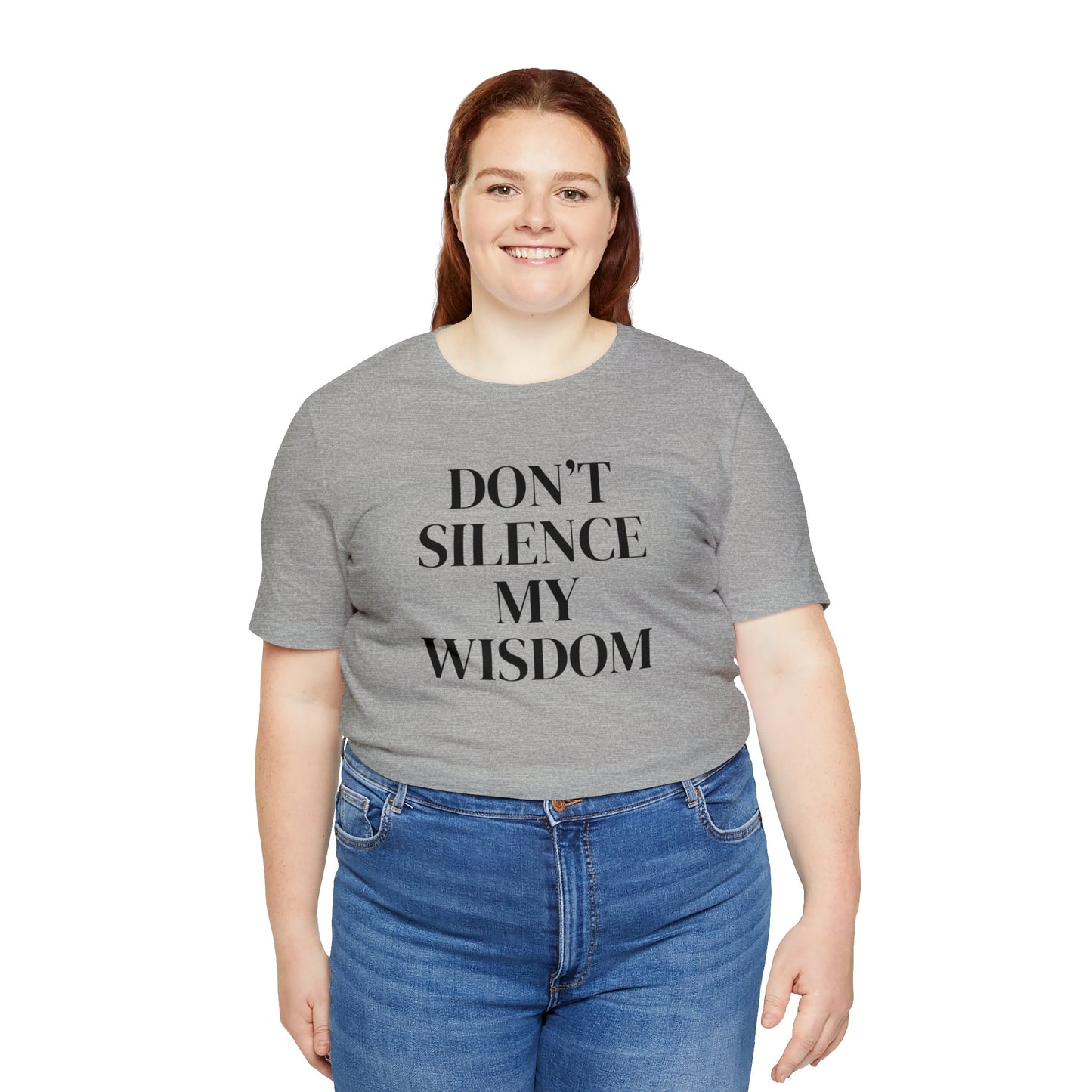 "Don't Silence My Wisdom" T-Shirt | Mom Shirt | Women's Empowerment Tee | Birthday Gift Ideas for Women | Empowering Women's Shirt | Cute Mom Tees | Statement Shirt for Women