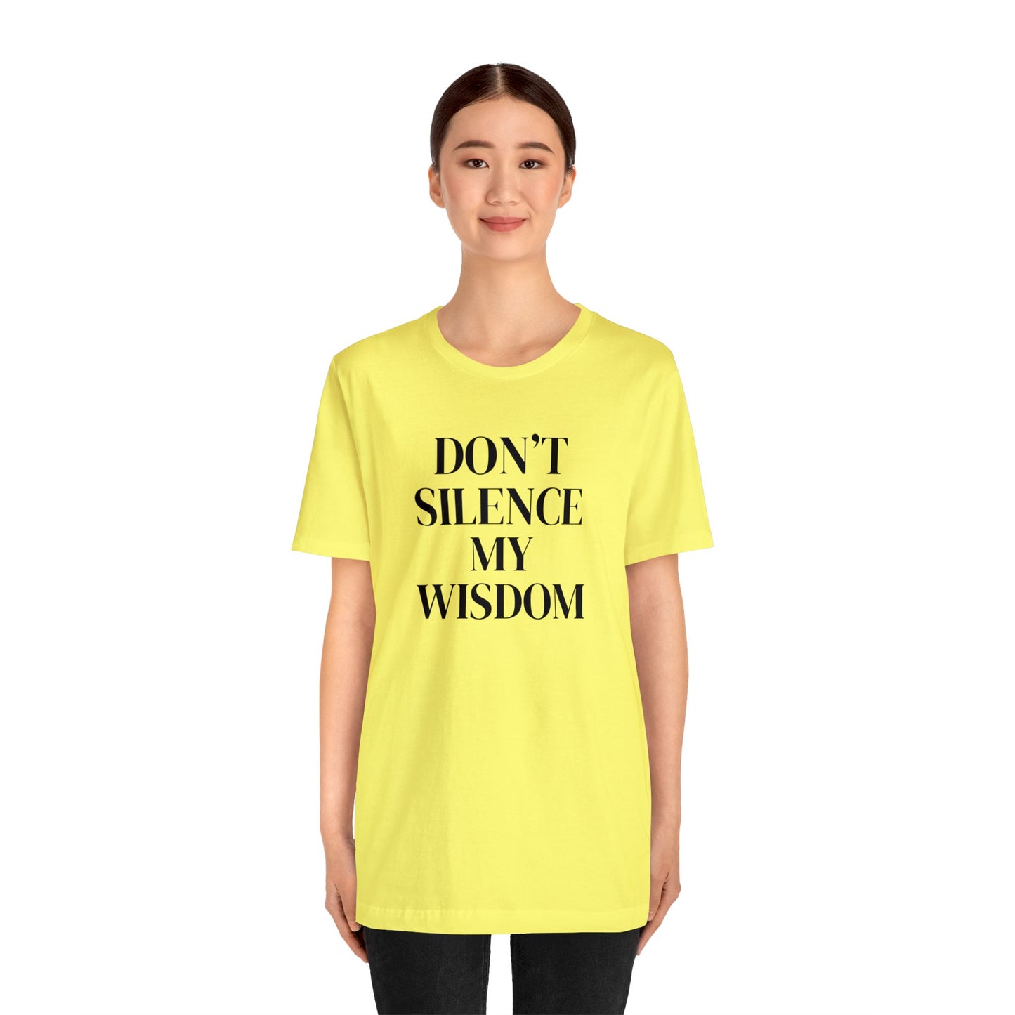 "Don't Silence My Wisdom" T-Shirt | Mom Shirt | Women's Empowerment Tee | Birthday Gift Ideas for Women | Empowering Women's Shirt | Cute Mom Tees | Statement Shirt for Women