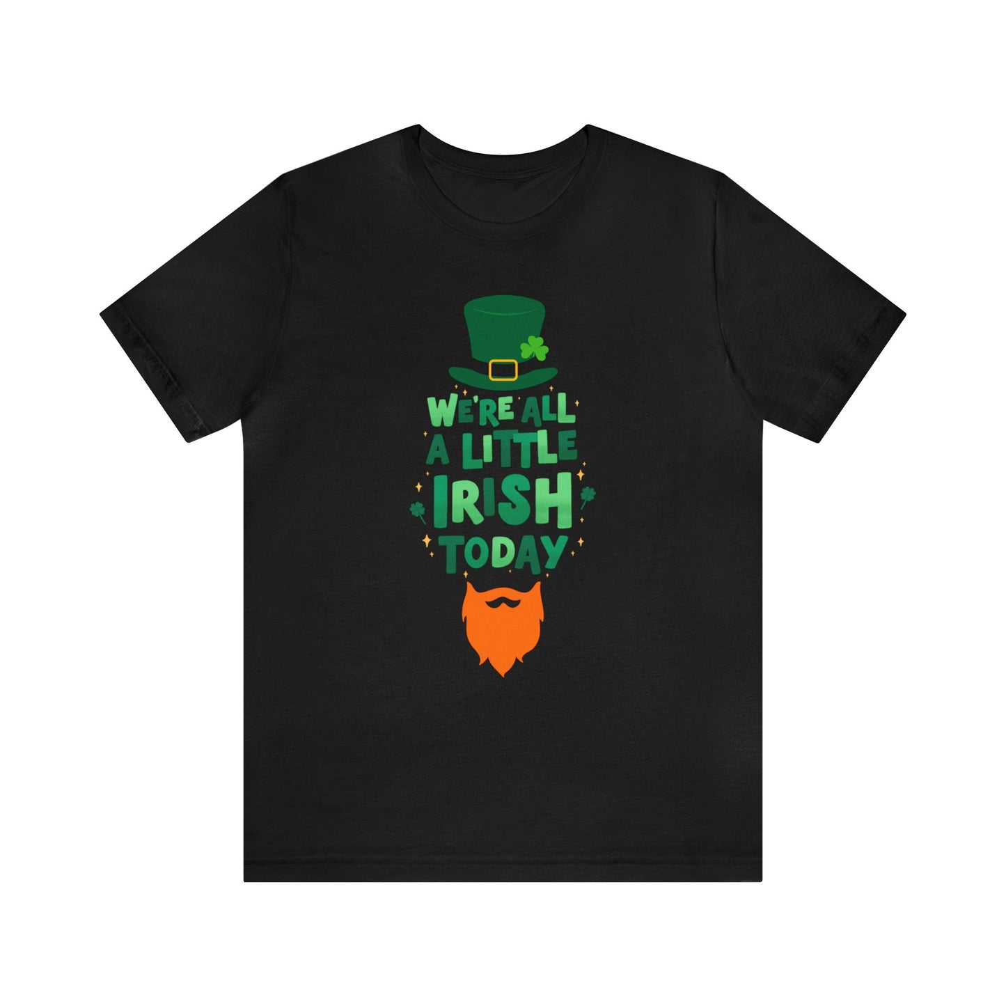 "We're All A Little Irish Today" T-Shirt | Funny Irish Shirt for St. Patty's Day | St. Paddy's Day Ladies Tee | Leprechaun Shirt for Women | St. Patricks Day Tee Shirt for Ladies