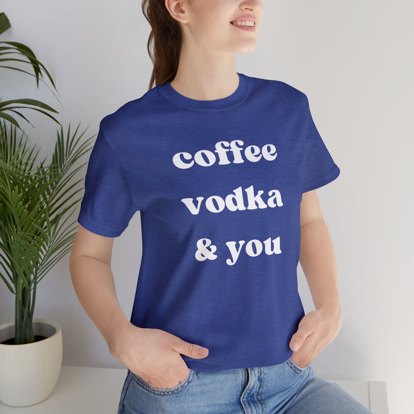 "Coffee Vodka & You" T-Shirt | Chic Women's Shirt | Simplistic Shirt for Ladies | Simple Women's Shirt | Gift for Her | Cozy Shirt for Women | Ladies Chill Shirt | Christmas Gift Ideas for Women