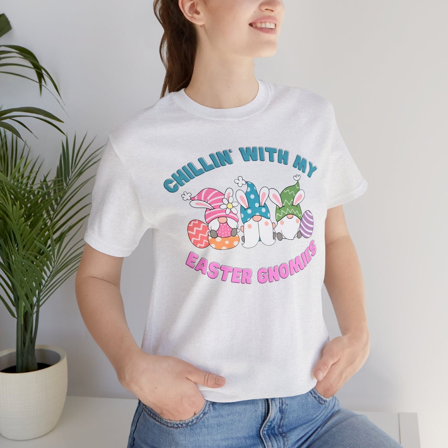 "Chillin' With My Easter Gnomies" T-Shirt | Funny Easter Shirt for Women | Easter Tee Shirt for Ladies | Gift for Her | Easter Apparel for Her | Women's Easter Tee Shirt