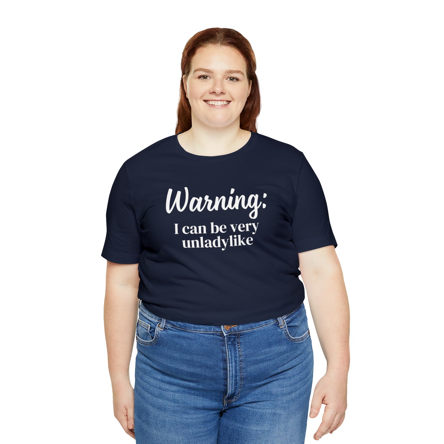 "Warning: I Can Be Very Unladylike" T-Shirt | Funny Women's Shirt | Sarcastic Women's Tee | Funny Mom Shirt | Trendy Women's Shirt | Christmas Gift Ideas for Women | Funny Shirts for Moms | Humorous Shirt to Make You Laugh