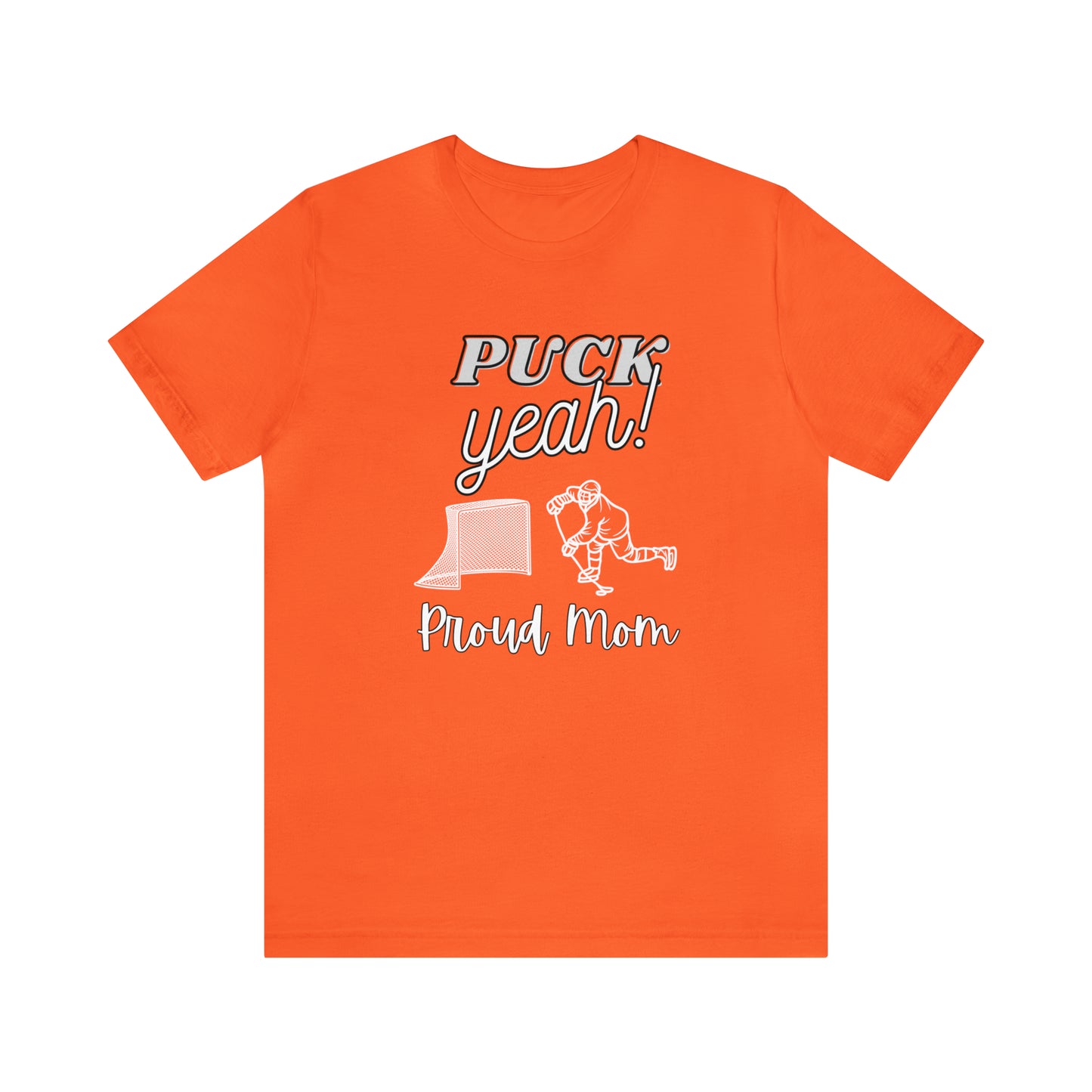 "Puck Yeah Proud Mom" T-Shirt | Hockey Mom Shirt | Perfect Gift for Hockey Moms | Cute Hockey Mama Shirt | Hockey Mom Tee | Christmas Gift Ideas for Mom | Hockey Mama Shirt | Hockey Mom Apparel