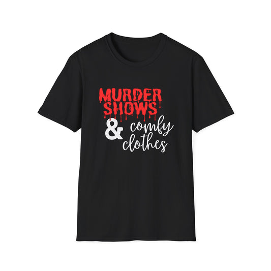 Murder Shows & Comfy Clothes Womens T-Shirt