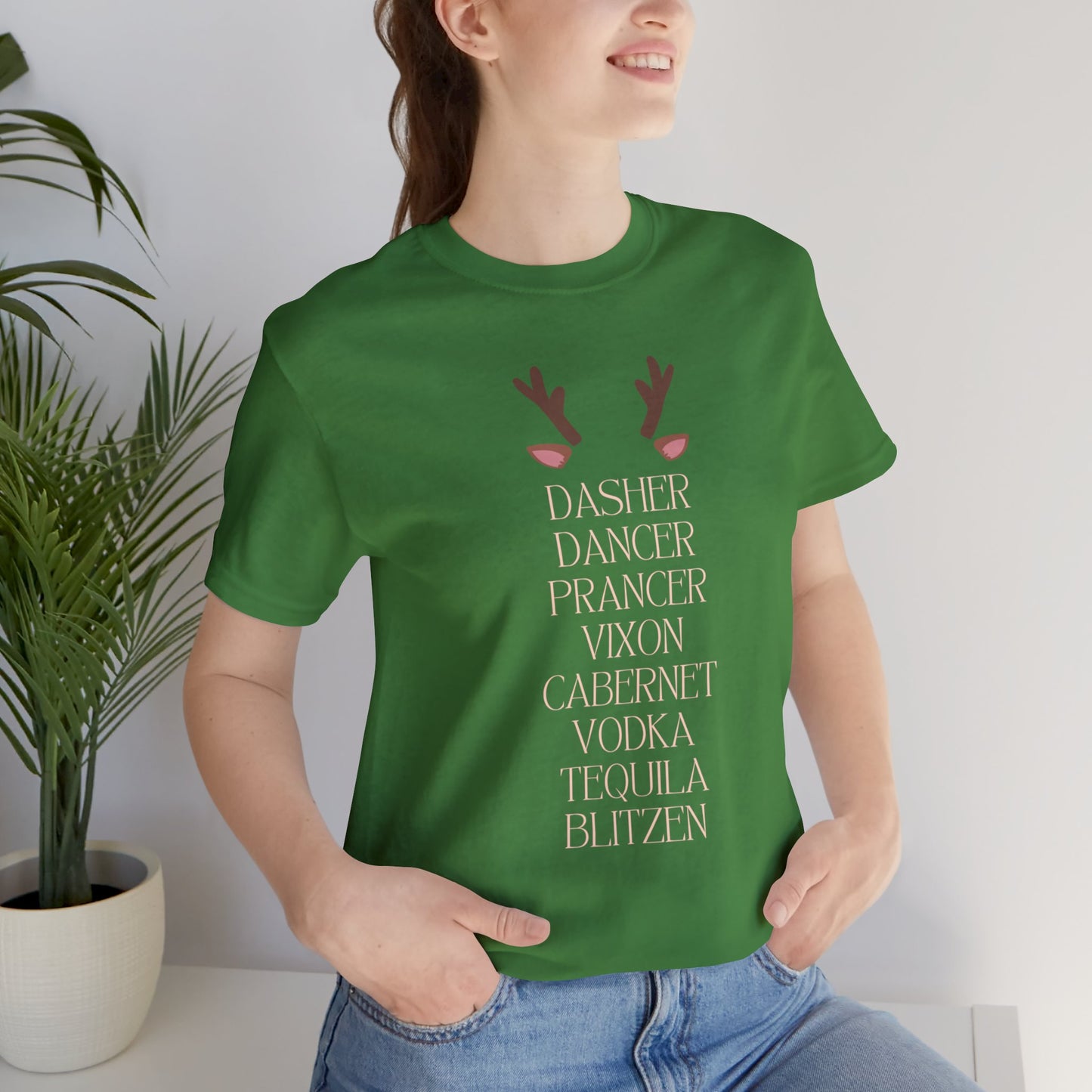 "Dasher, Dancer, Prancer, Vixon, Cabernet, Vodka, Tequila, Blitzen" T-Shirt | Funny Christmas Shirt for Women | Ladies Holiday Tee Shirt | Festive Shirt for Christmas | Christmas Shirt to Make You Laugh