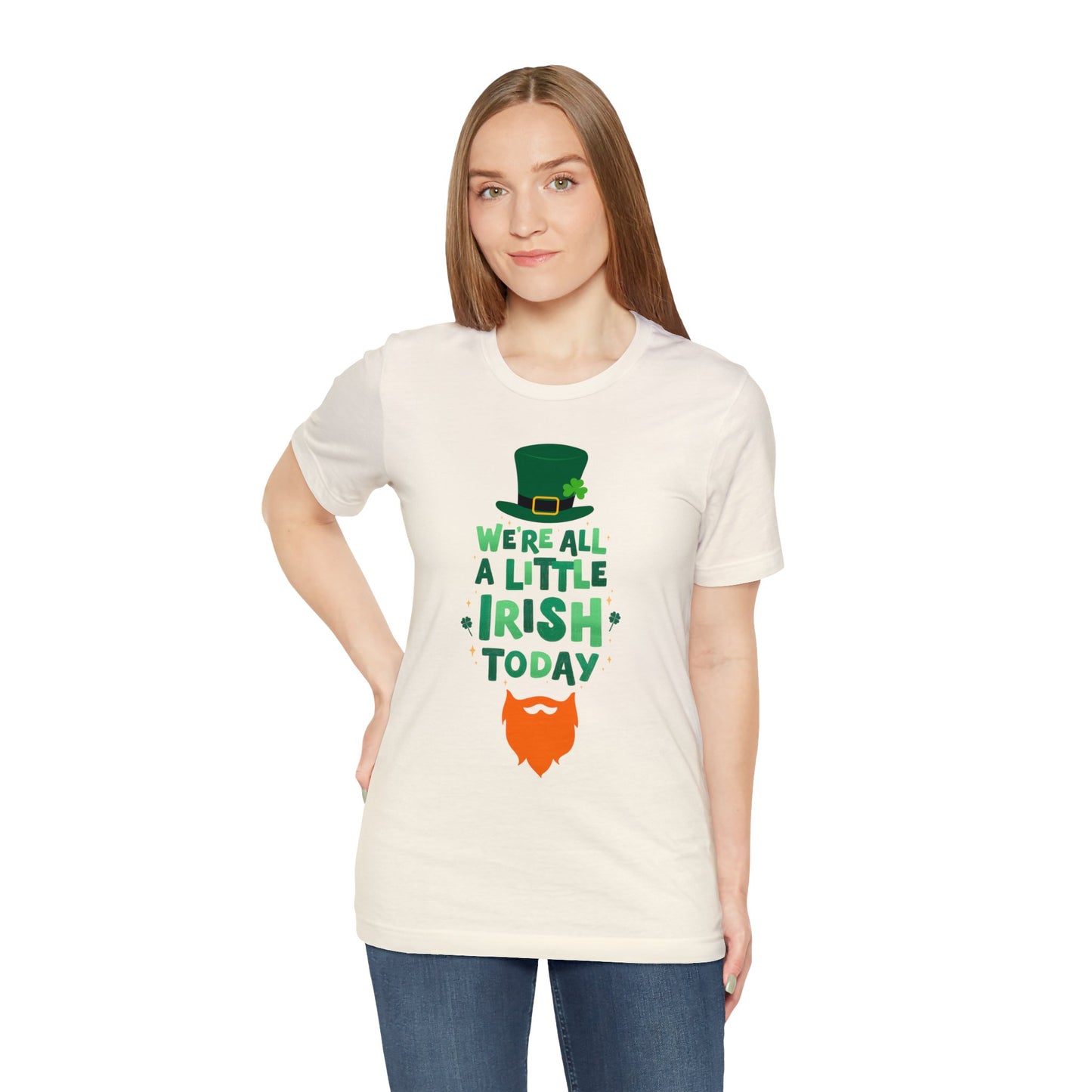 "We're All A Little Irish Today" T-Shirt | Funny Irish Shirt for St. Patty's Day | St. Paddy's Day Ladies Tee | Leprechaun Shirt for Women | St. Patricks Day Tee Shirt for Ladies