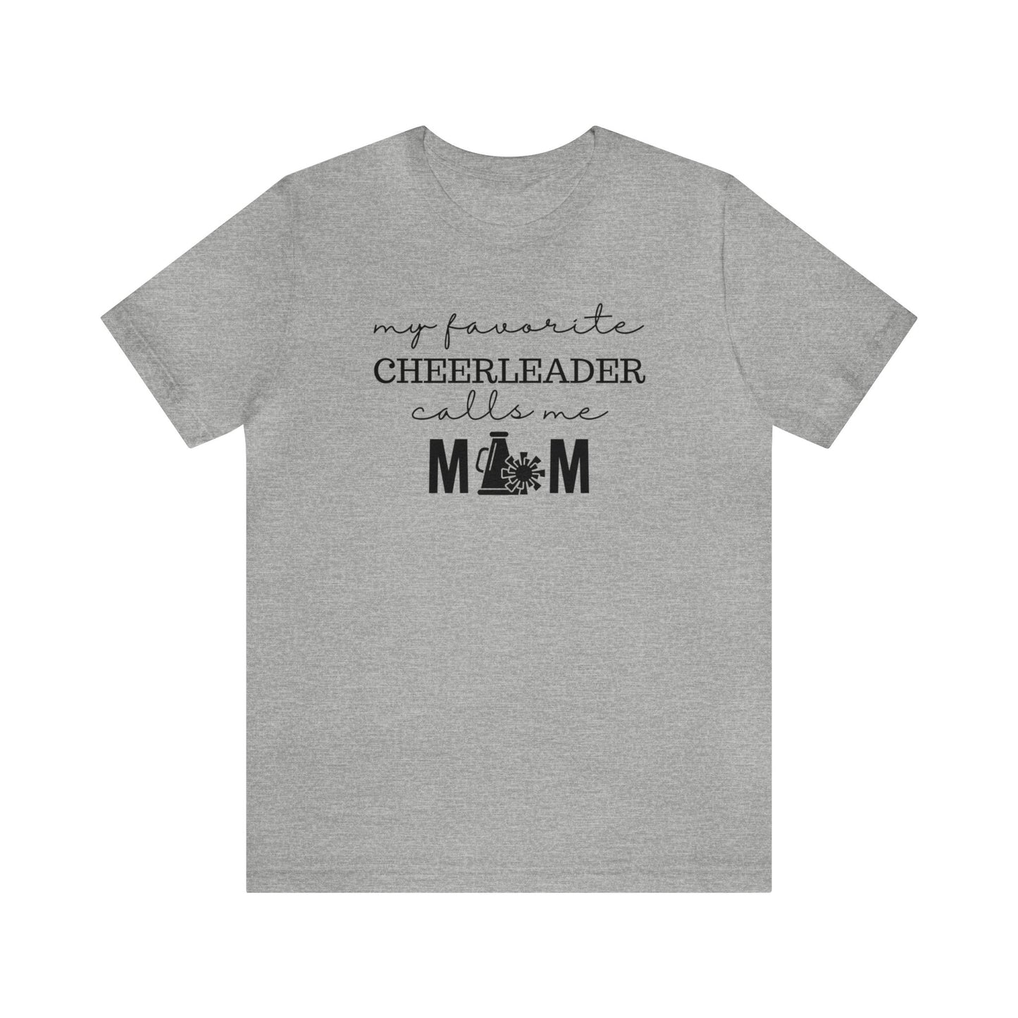 "My Favorite Cheerleader Calls Me Mom" T-Shirt | Cheerleader Mom Shirt | Cheer Mom Shirt | Proud Cheer Mom Tee | Cheer Mama Shirt | Cheerleader Mom Tee | Mother's Day Gift Ideas for Mom | Cheer Mom Apparel | Cheer Mom Gear | Cheer Mom Tee