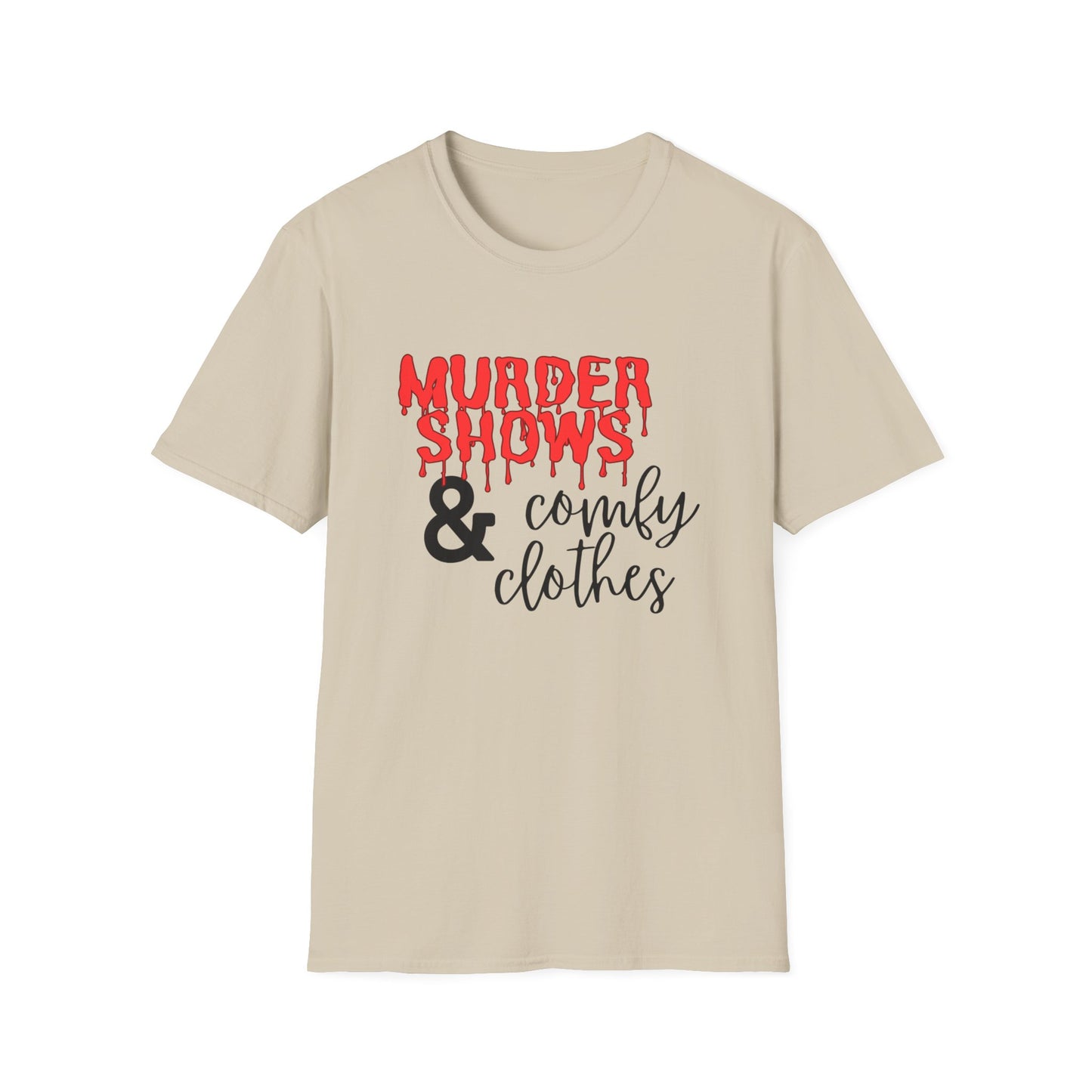 Murder Shows & Comfy Clothes Womens T-Shirt