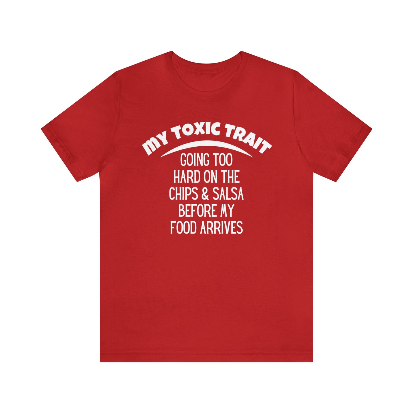 "My Toxic Trait" T-Shirt | Sarcastic Women's Shirt | Funny and Honest Women's Shirt | Gift for Her | Ladies Humorous Shirt | Toxic Trait Shirt for Women | Birthday Gift Ideas for Women | Women With A Sense of Humor Shirt