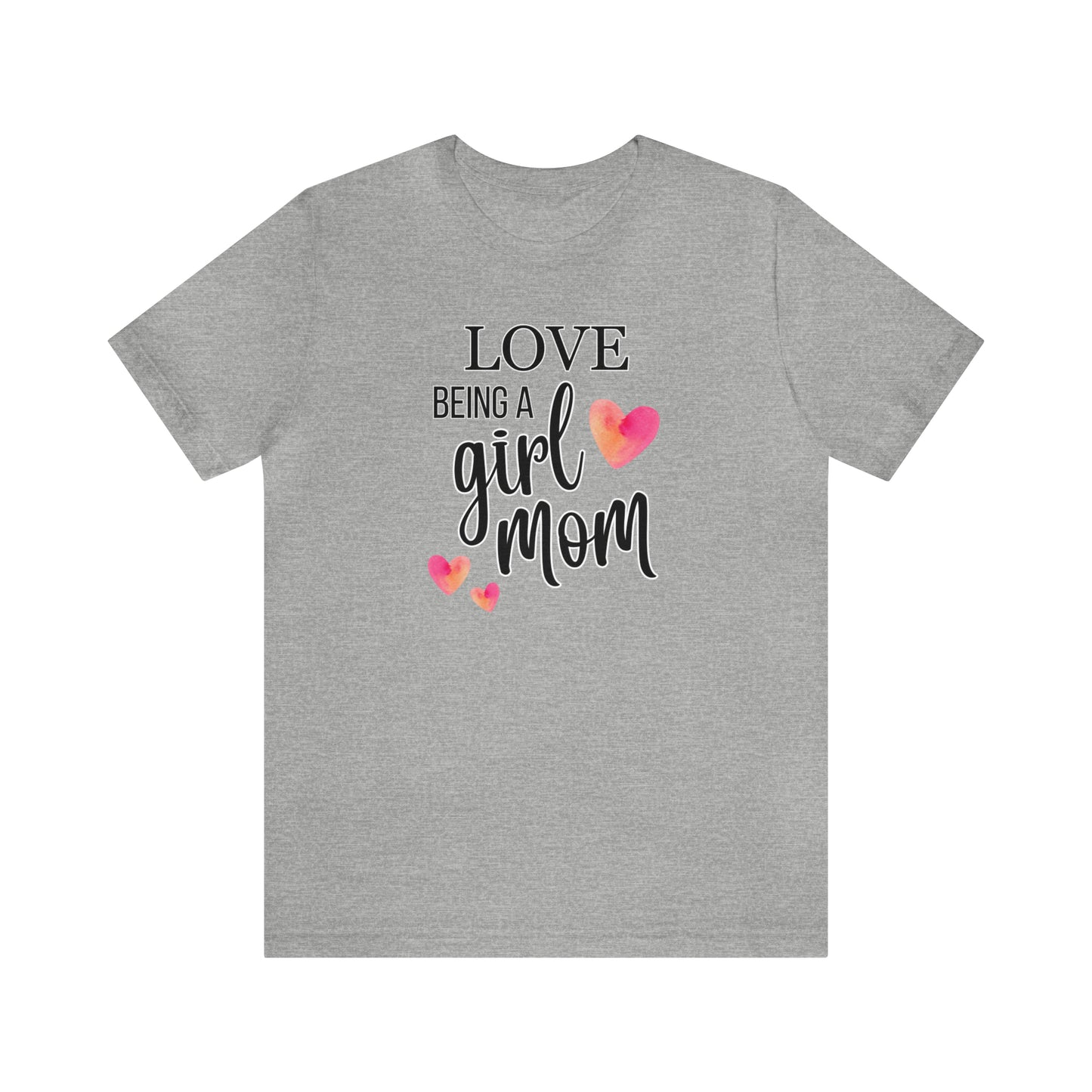 "Love Being A Girl Mom" T-Shirt | Ideal Gift for Moms of Daughters | Stylish and Trendy Mom Fashion | Mother's Day Gift Ideas | Comfortable Mom Clothing for Everyday Wear | Celebrate Your Supermom Status | Birthday Gift Idea for Moms