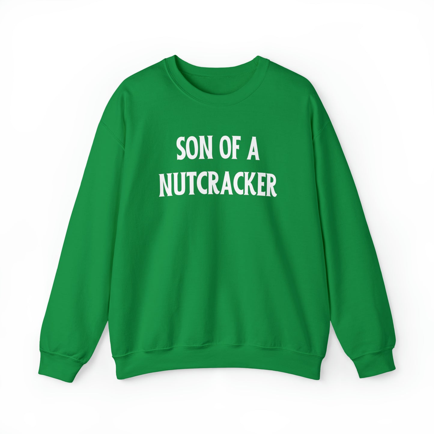 "Son of a Nutcracker" Sweatshirt | Funny Womens Christmas Sweater | Humorous Holiday Sweatshirt for Women | Ladies Christmas Sweater to Make You Laugh | Funny Graphic Sweatshirt