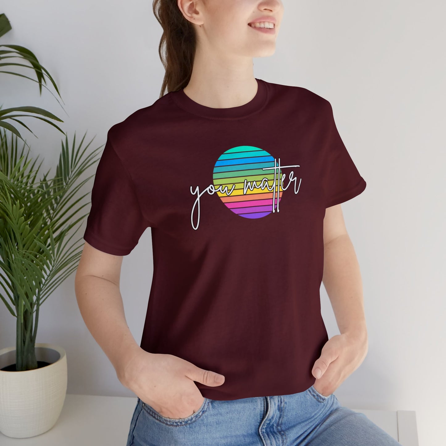 "You Matter" T-Shirt | Inclusive Apparel | Cute and Trendy Mom Fashion | Pride Tee | Proud Mom of an LGBTQ+ Child Tee | Pride Month Gift Ideas for Women | LGBTQ+ Shirts | LGBTQ+ Mom Christmas Gift | LGBTQ+ Shirt