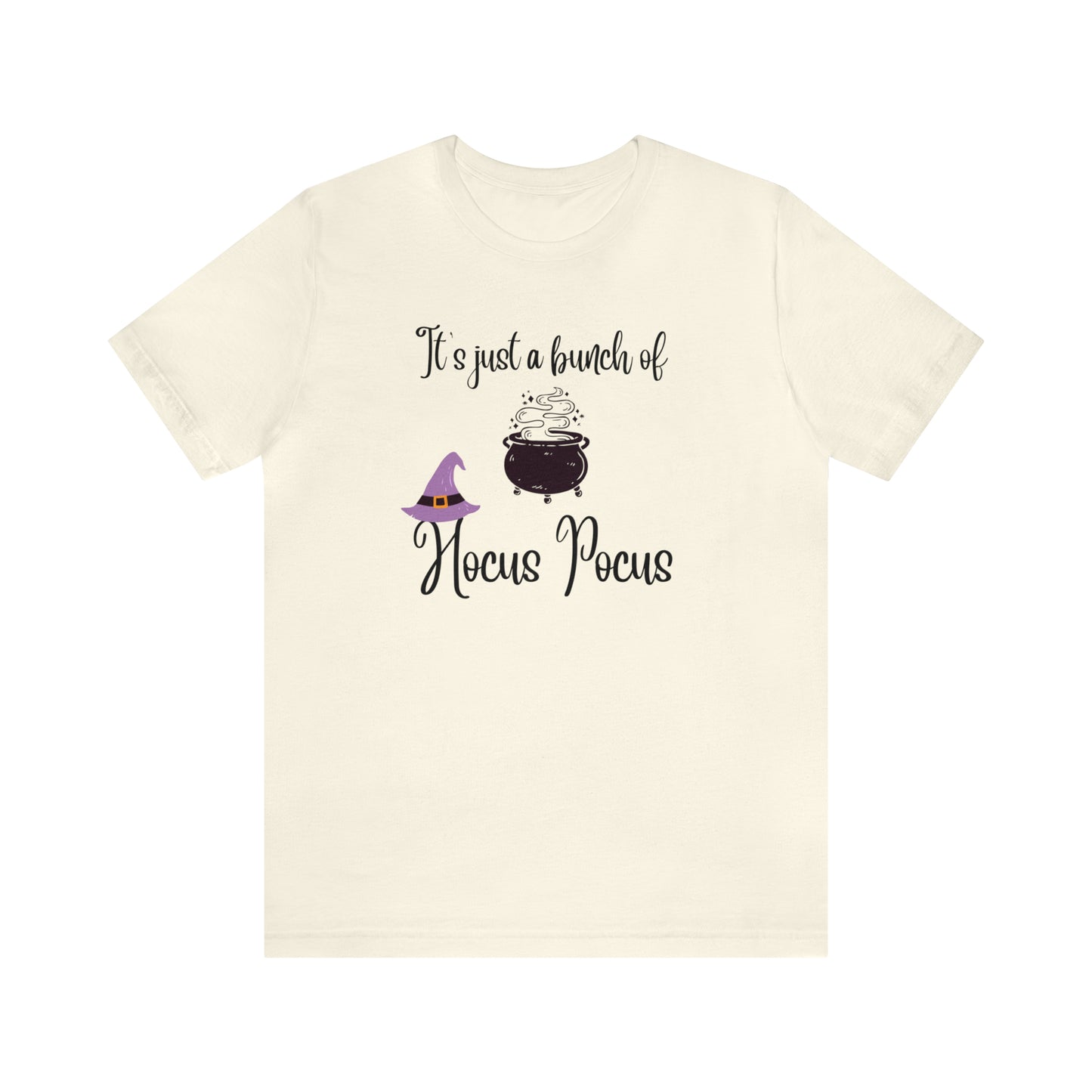 "It's Just a Bunch of Hocus Pocus" T-shirt | Perfect Gift for Women Who Love Halloween | Comfortable and Trendy Halloween Apparel | Halloween Shirts With Sayings for Moms