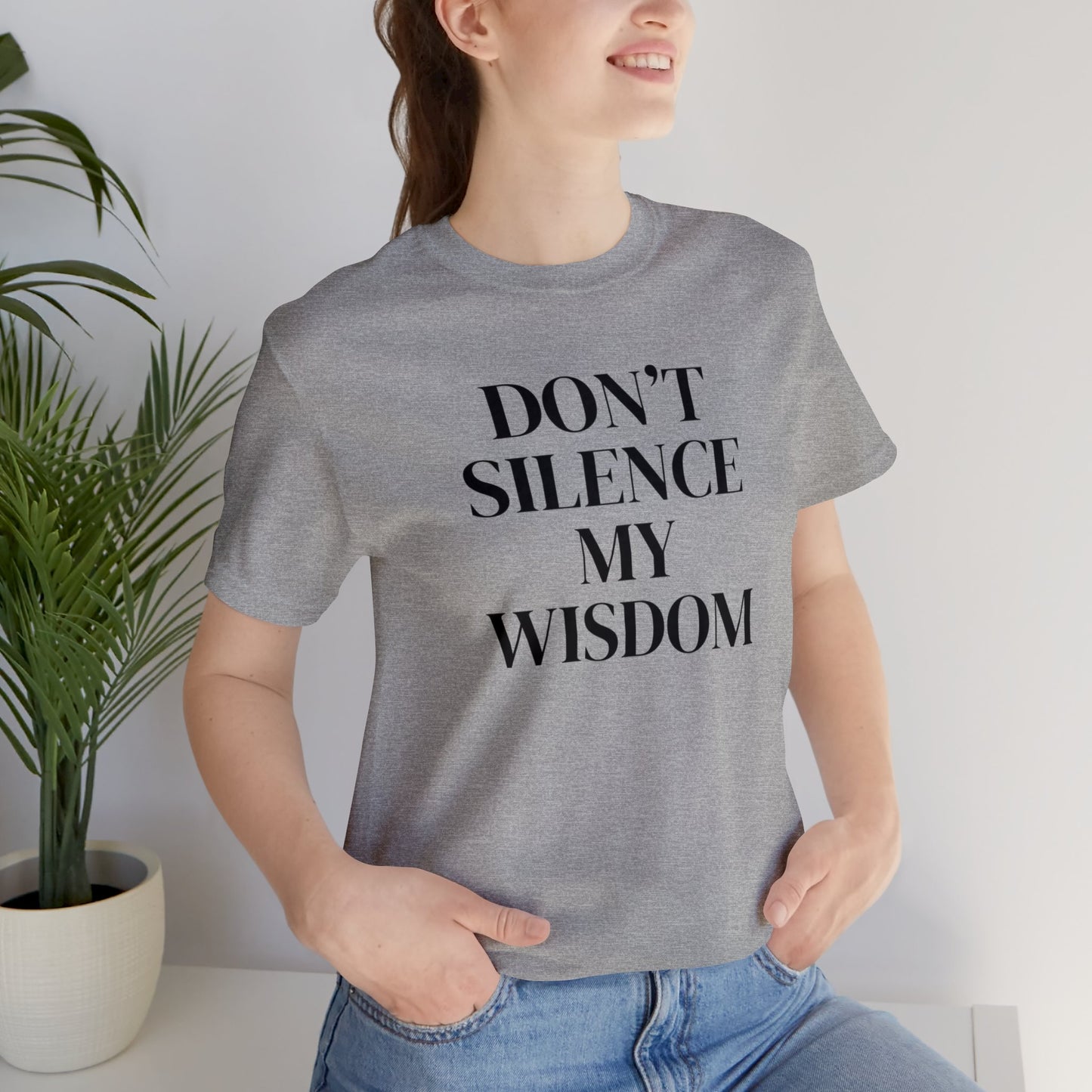 "Don't Silence My Wisdom" T-Shirt | Mom Shirt | Women's Empowerment Tee | Birthday Gift Ideas for Women | Empowering Women's Shirt | Cute Mom Tees | Statement Shirt for Women